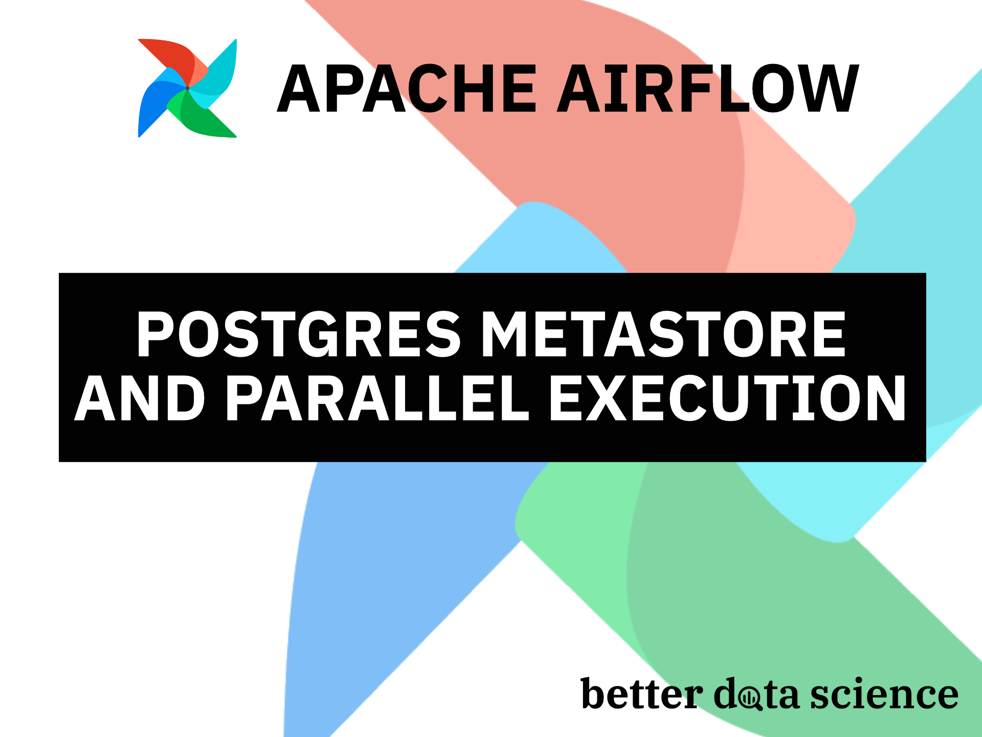 Apache Airflow For Data Science - How To Migrate Airflow Metadata DB To ...